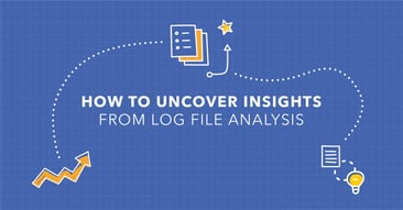 Log File Analysis for SEO: How to Find Key Insights