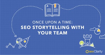 SEO Storytelling: Communicate Data, Wins, & Insights