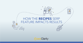 How to Rank in Google’s Recipes SERP Feature - Featured Image