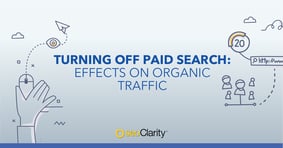 Turning Off Paid Search: Effects on Organic Traffic - Featured Image