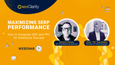 seoClarity Webinar Maximizing SERP Performance-5-16_9 Cover Image (1)