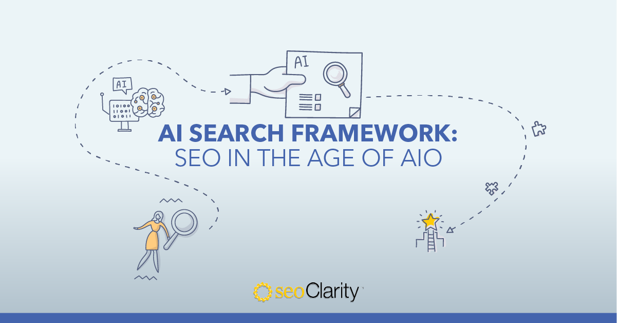 AI Search Engines Framework: SEO In the Age of AI